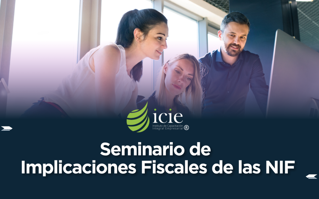 Implicaciones Fiscales de las Normas de Información Financiera