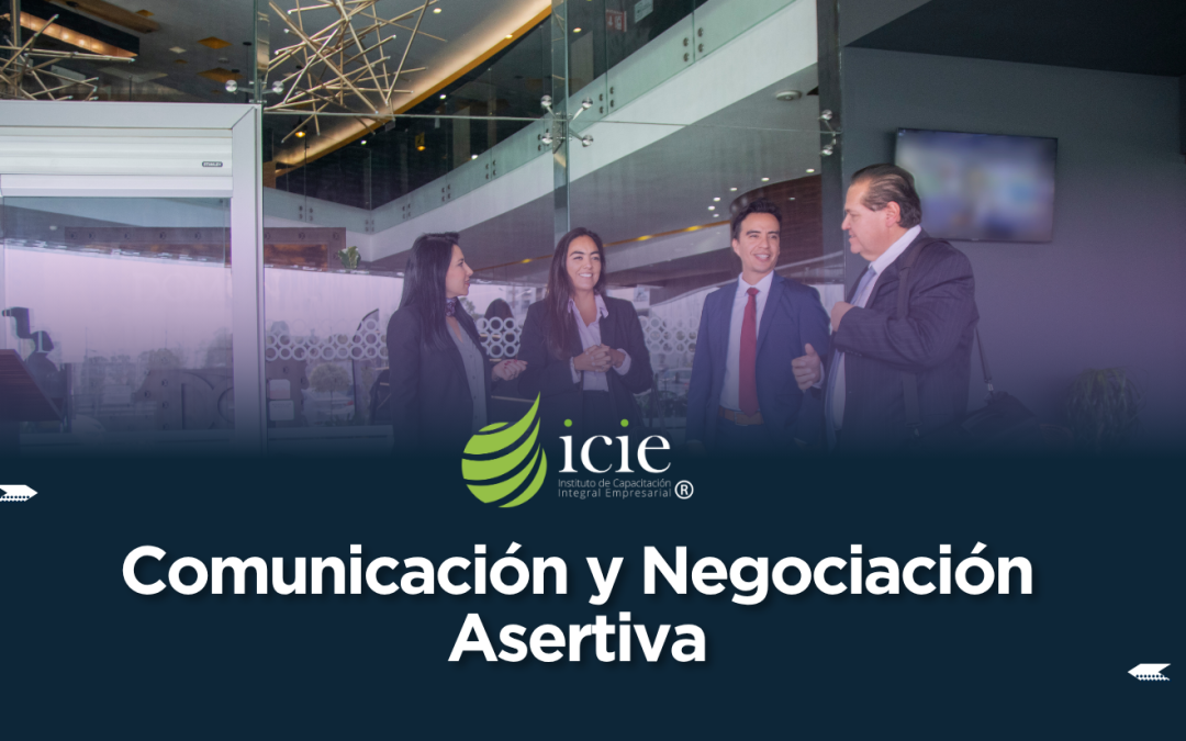 Comunicación y Negociación Asertiva