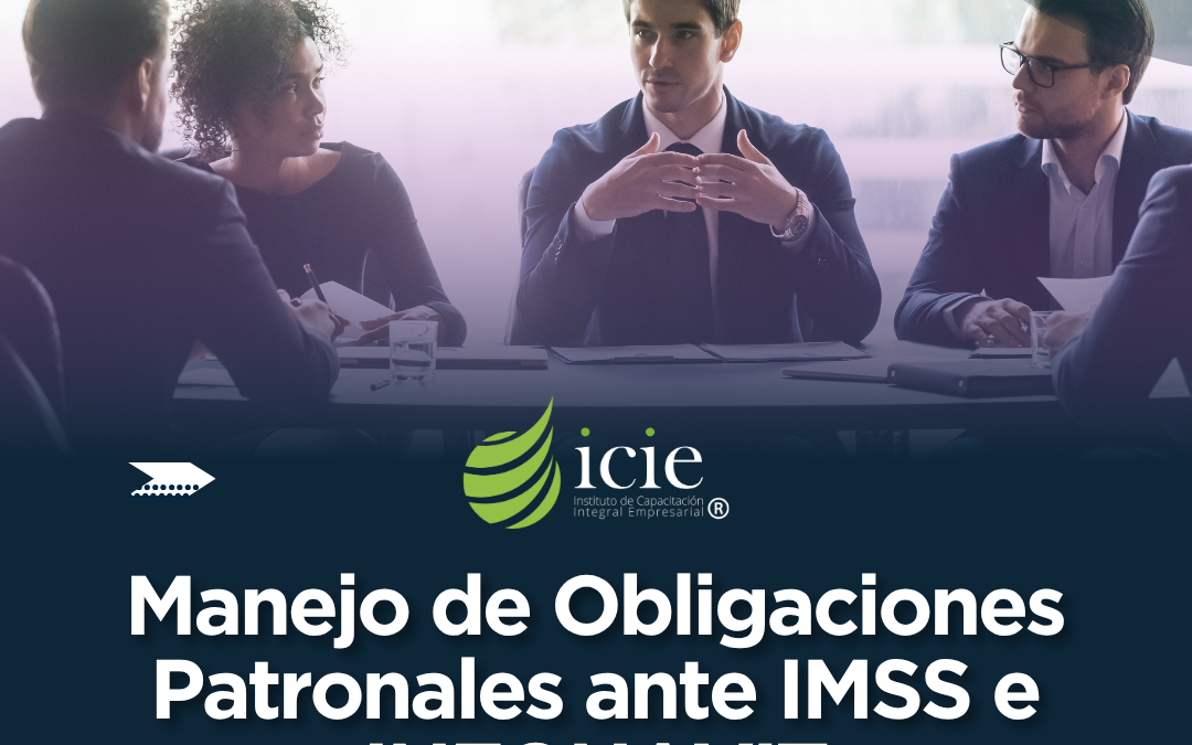 Manejo de Obligaciones Patronales ante IMSS e INFONAVIT