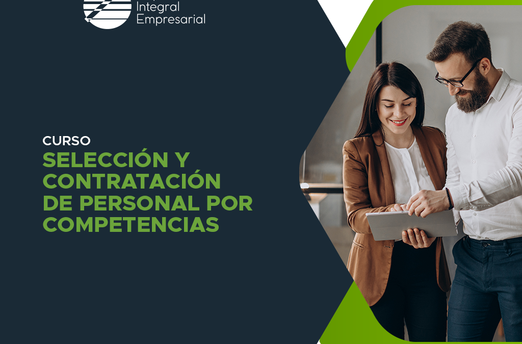 Selección y Contratación de Personal por Competencias