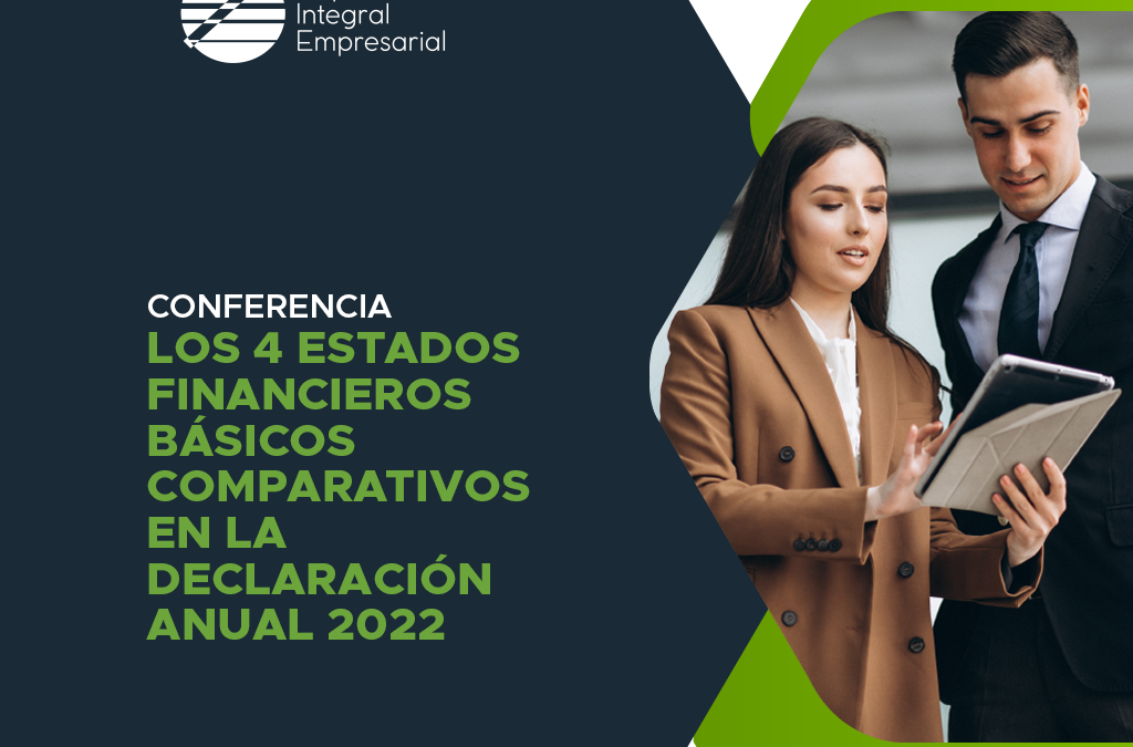 Los 4 Estados Financieros Básicos Comparativos en la Declaración Anual 2023