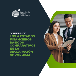 Los 4 Estados Financieros Básicos Comparativos en la Declaración Anual 2022