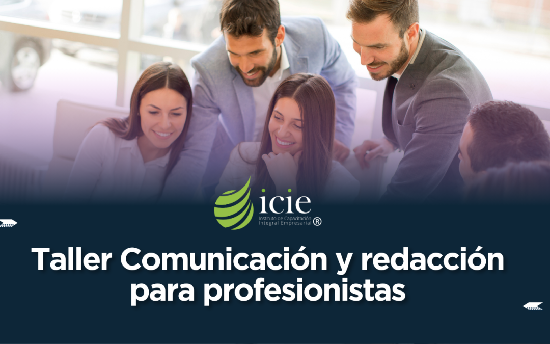 Comunicación y Redacción para Profesionistas