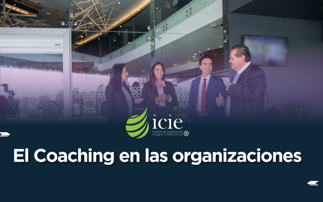 El Coaching en las Organizaciones