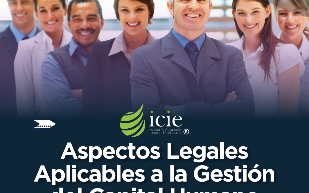 Aspectos Legales Aplicables a la Gestión del Capital Humano