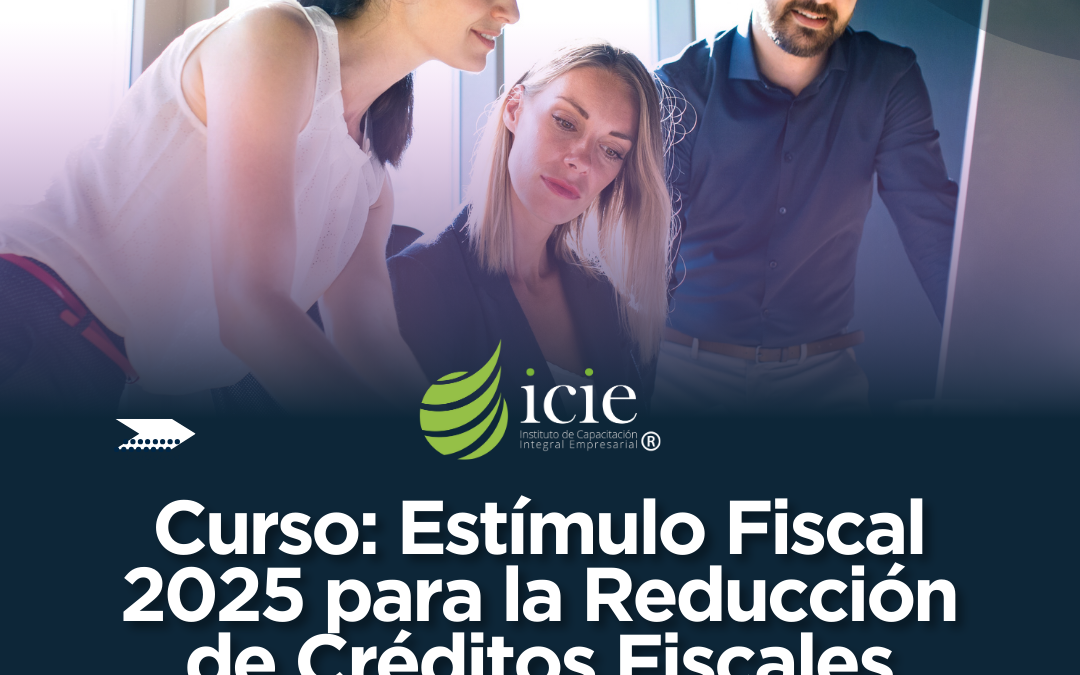 Estímulo Fiscal 2025 para la Reducción de Créditos Fiscales anteriores