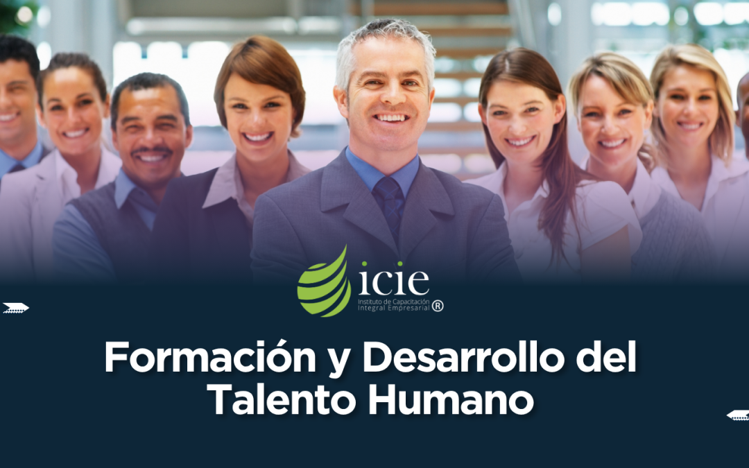 Formación y Desarrollo del Talento Humano