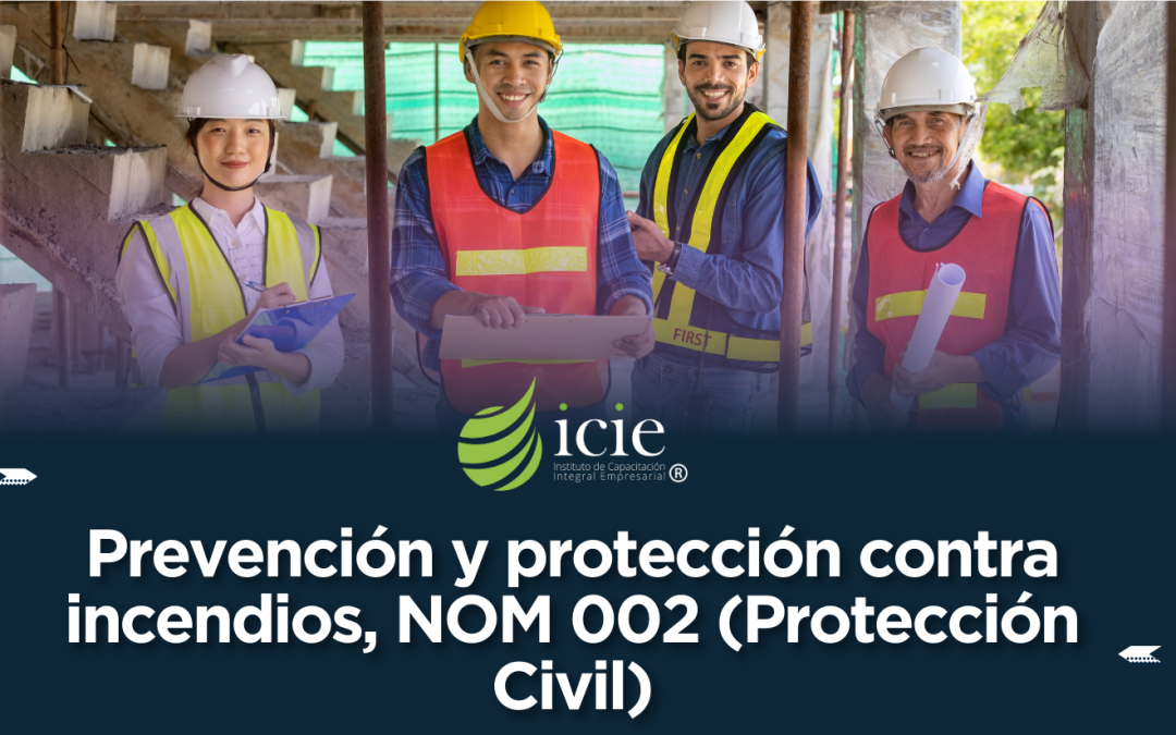 Prevención y protección contra incendios, NOM 002 (Protección Civil)