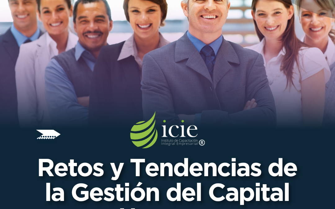 Retos y tendencias de la gestión del capital humano