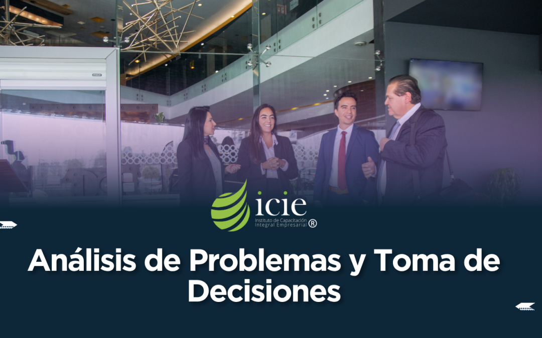 Análisis de Problemas y Toma de Decisiones
